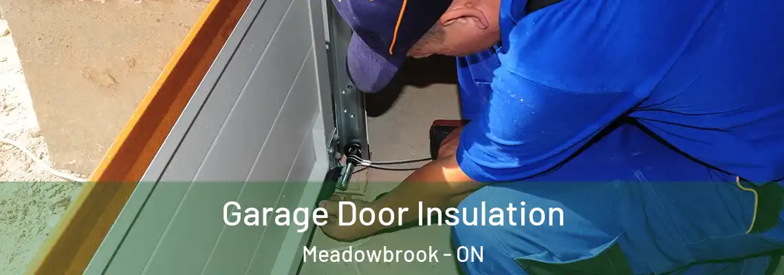 Garage Door Insulation Meadowbrook - ON