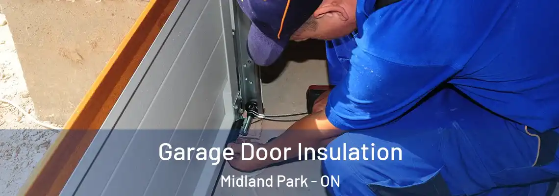 Garage Door Insulation Midland Park - ON