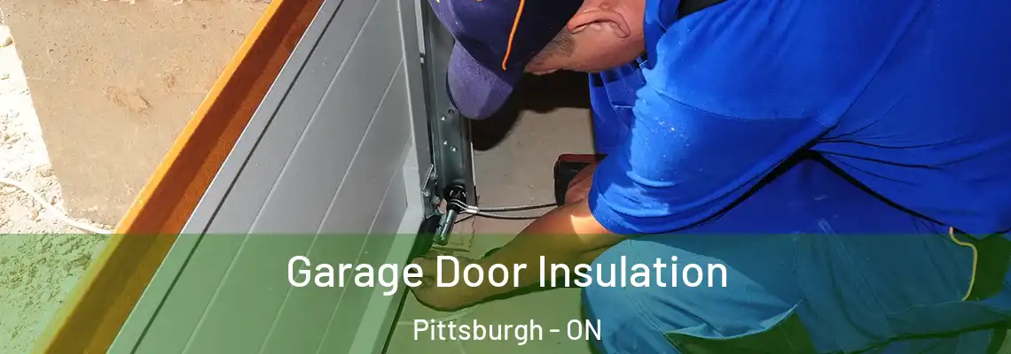 Garage Door Insulation Pittsburgh - ON