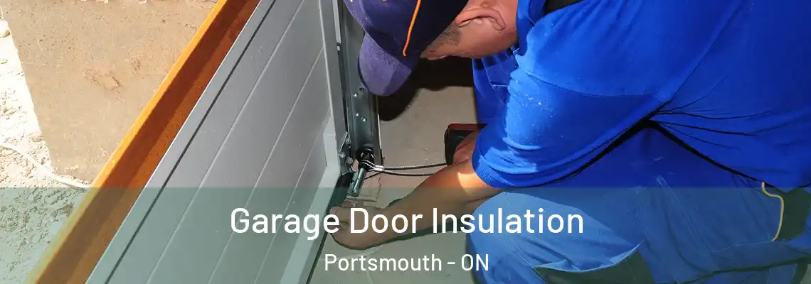 Garage Door Insulation Portsmouth - ON