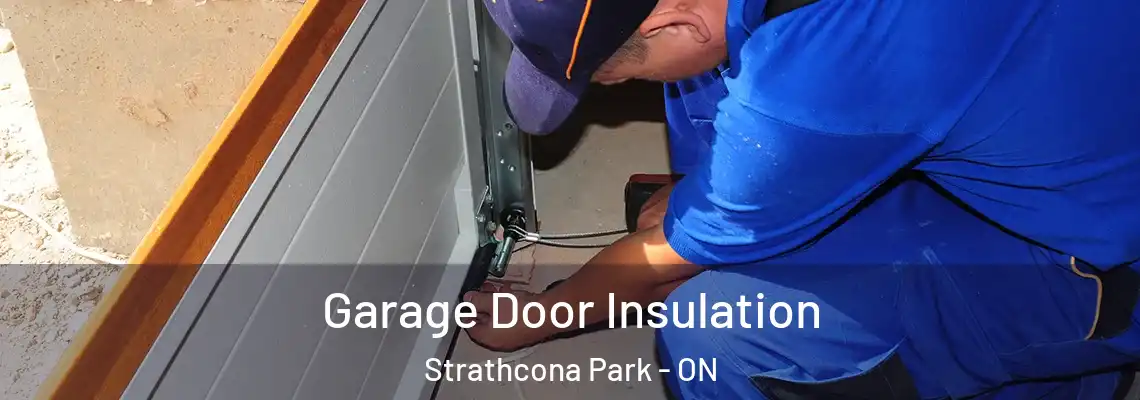  Garage Door Insulation Strathcona Park - ON