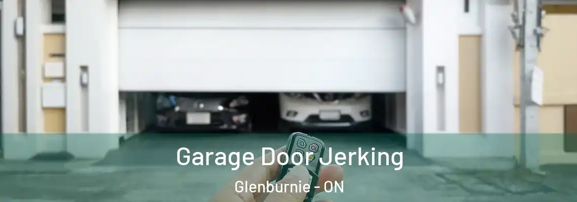 Garage Door Jerking Glenburnie - ON