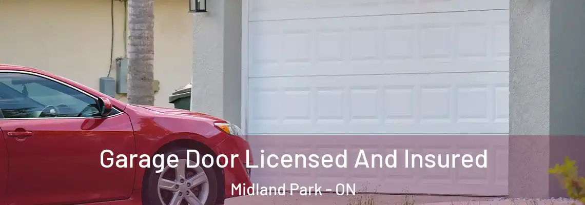 Garage Door Licensed And Insured Midland Park - ON