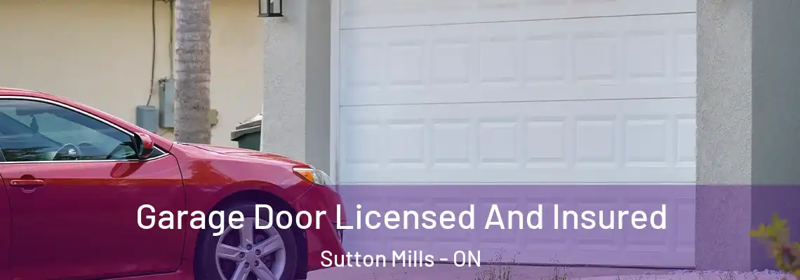 Garage Door Licensed And Insured Sutton Mills - ON