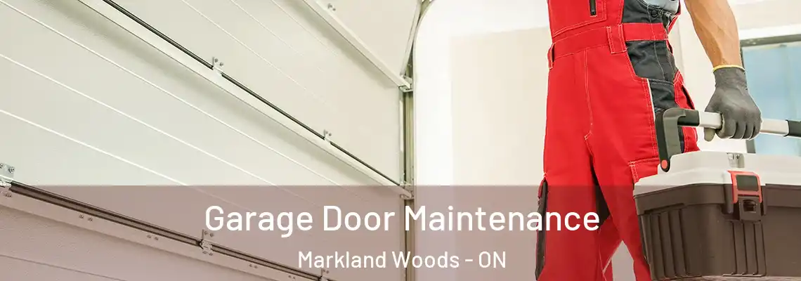  Garage Door Maintenance Markland Woods - ON
