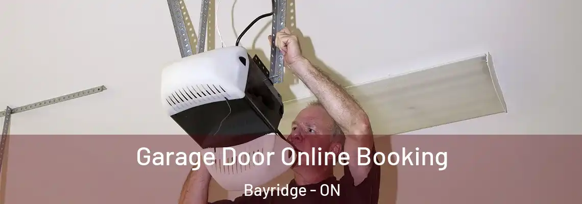 Garage Door Online Booking Bayridge - ON