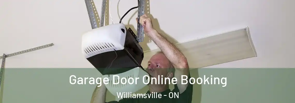 Garage Door Online Booking Williamsville - ON