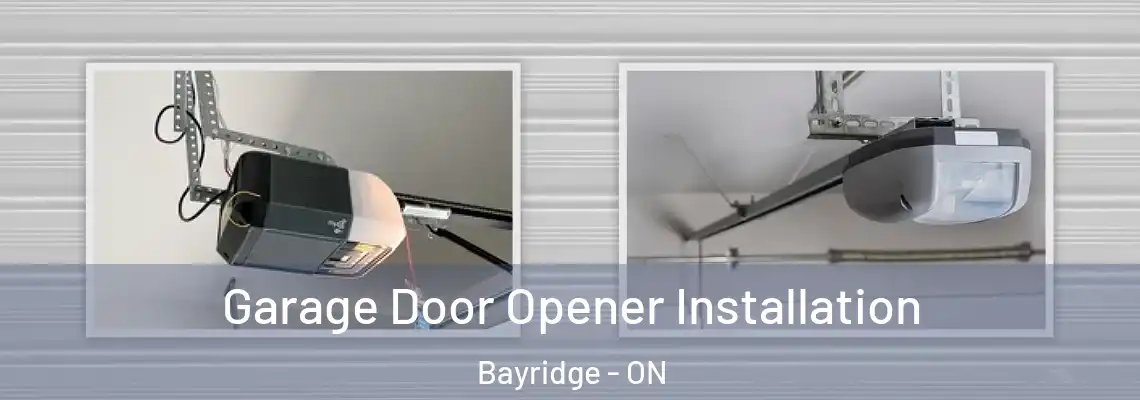 Garage Door Opener Installation Bayridge - ON