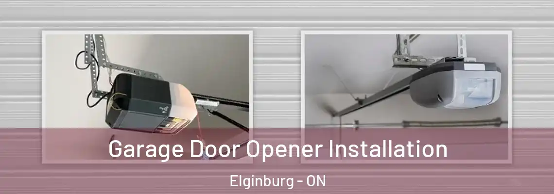  Garage Door Opener Installation Elginburg - ON
