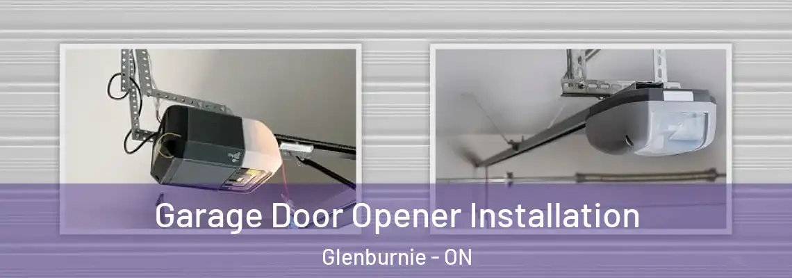 Garage Door Opener Installation Glenburnie - ON