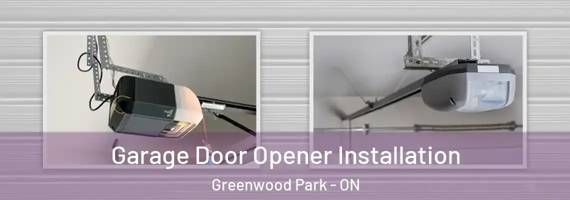  Garage Door Opener Installation Greenwood Park - ON