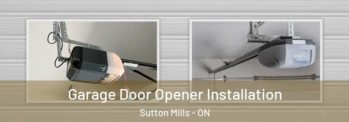 Garage Door Opener Installation Sutton Mills - ON