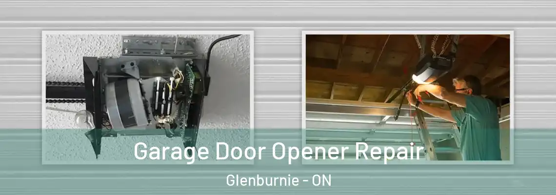 Garage Door Opener Repair Glenburnie - ON