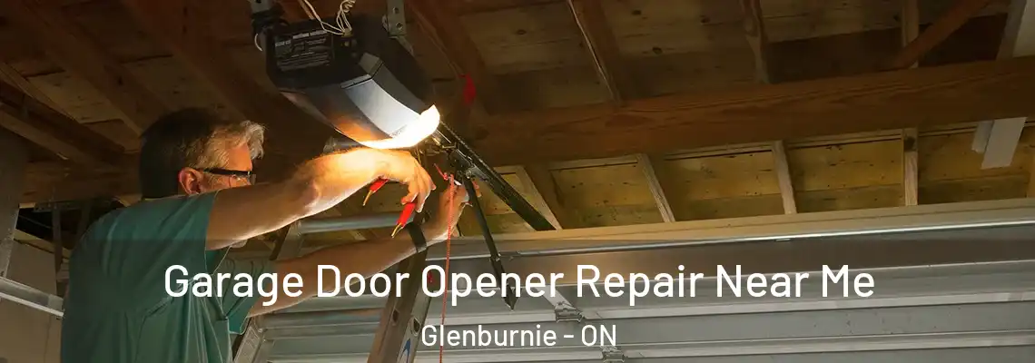  Garage Door Opener Repair Near Me Glenburnie - ON