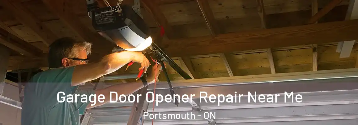 Garage Door Opener Repair Near Me Portsmouth - ON