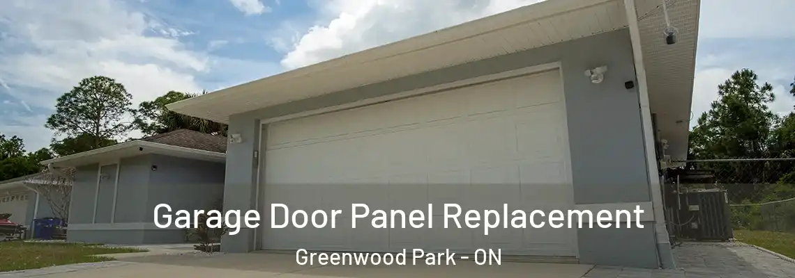 Garage Door Panel Replacement Greenwood Park - ON