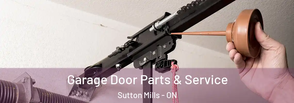 Garage Door Parts & Service Sutton Mills - ON