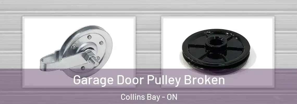 Garage Door Pulley Broken Collins Bay - ON