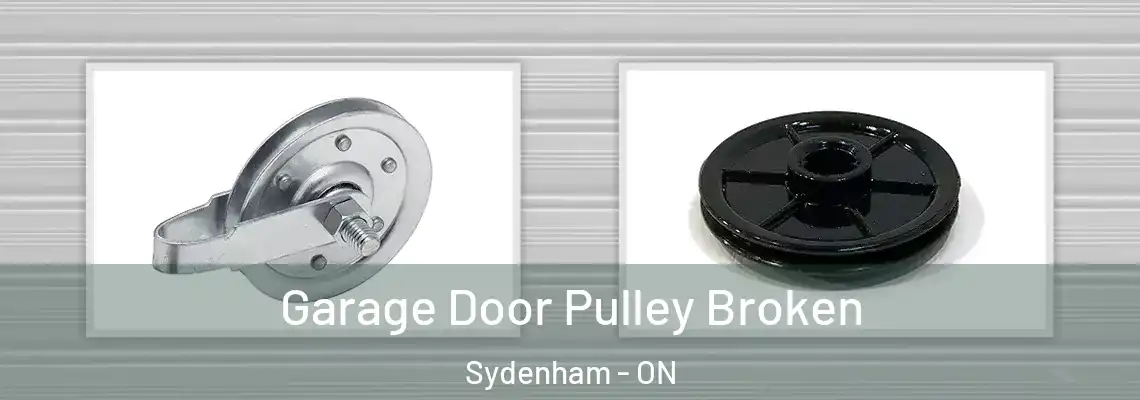 Garage Door Pulley Broken Sydenham - ON