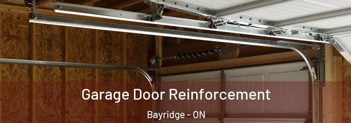  Garage Door Reinforcement Bayridge - ON
