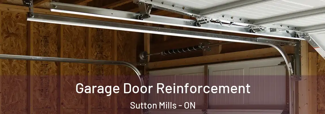 Garage Door Reinforcement Sutton Mills - ON