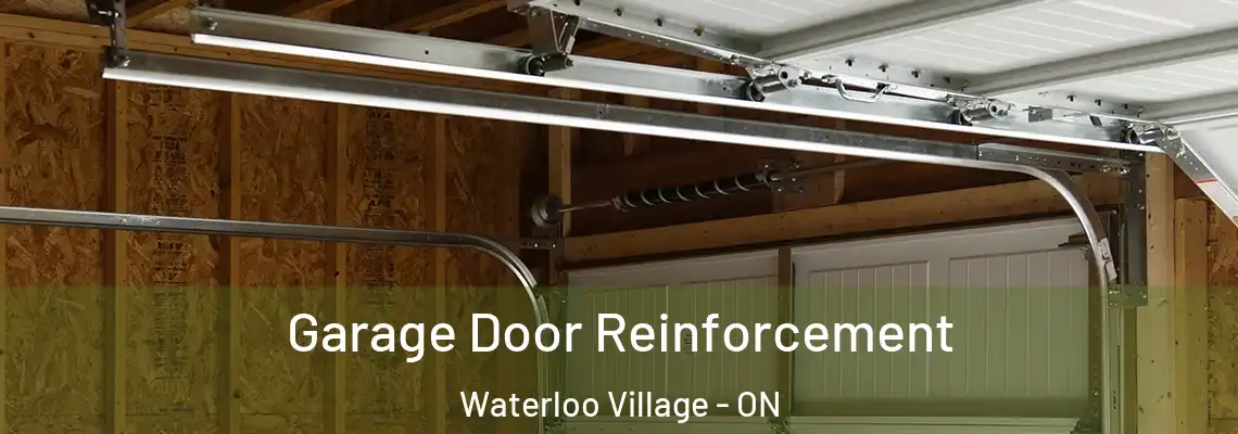  Garage Door Reinforcement Waterloo Village - ON