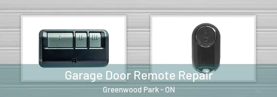  Garage Door Remote Repair Greenwood Park - ON
