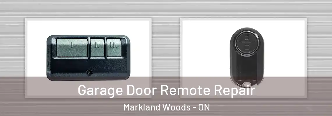 Garage Door Remote Repair Markland Woods - ON