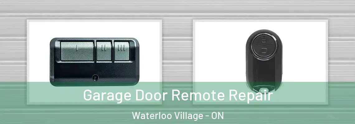Garage Door Remote Repair Waterloo Village - ON