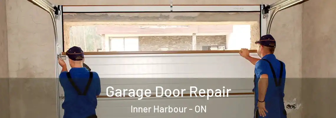 Garage Door Repair Inner Harbour - ON