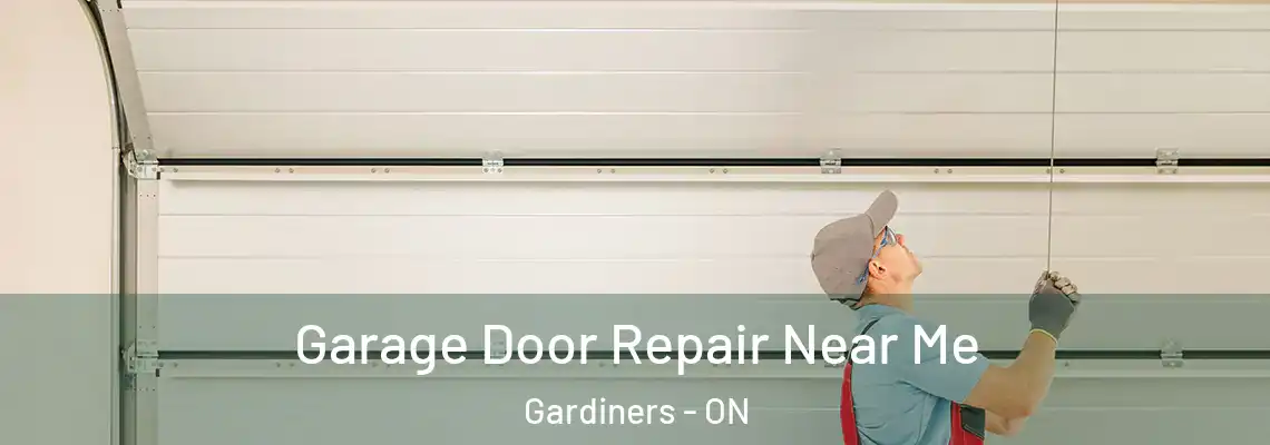 Garage Door Repair Near Me Gardiners - ON