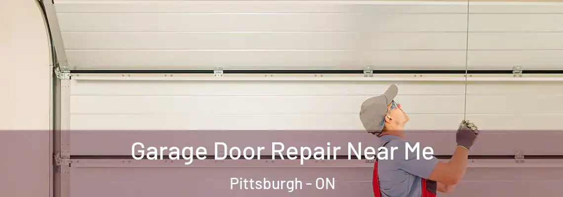 Garage Door Repair Near Me Pittsburgh - ON