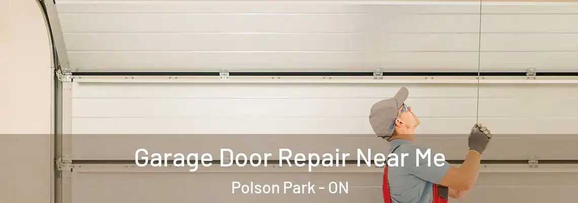 Garage Door Repair Near Me Polson Park - ON