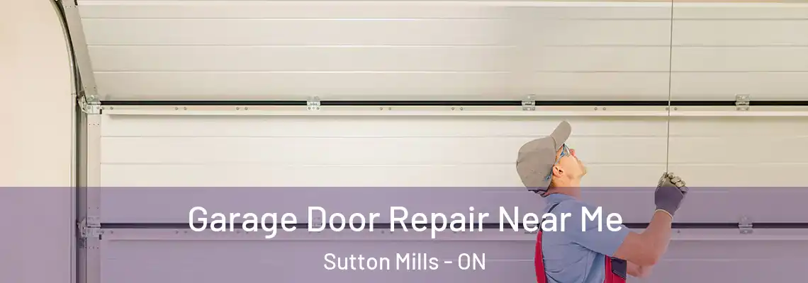  Garage Door Repair Near Me Sutton Mills - ON