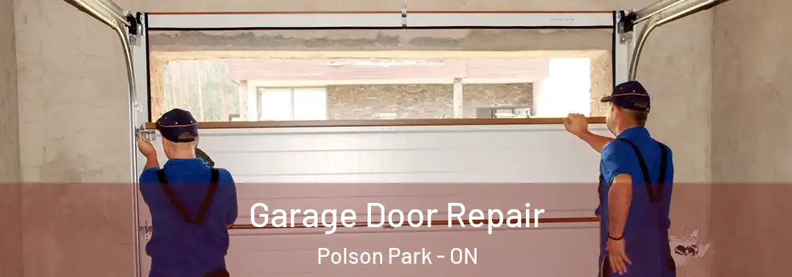  Garage Door Repair Polson Park - ON