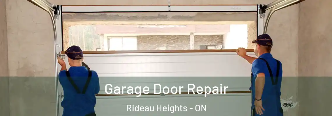 Garage Door Repair Rideau Heights - ON