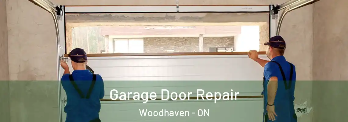 Garage Door Repair Woodhaven - ON