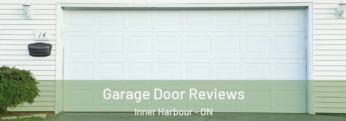 Garage Door Reviews Inner Harbour - ON