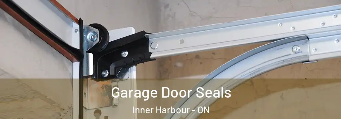 Garage Door Seals Inner Harbour - ON