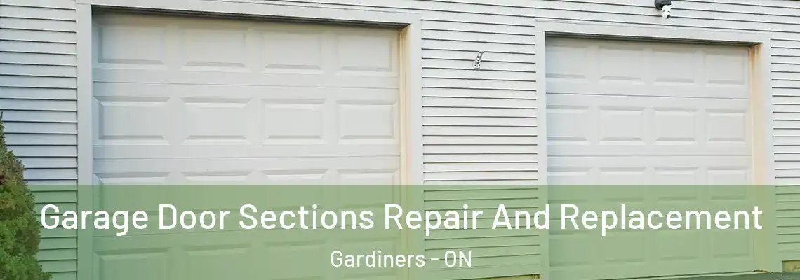 Garage Door Sections Repair And Replacement Gardiners - ON