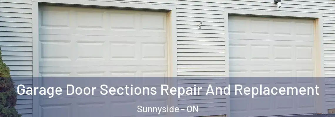  Garage Door Sections Repair And Replacement Sunnyside - ON