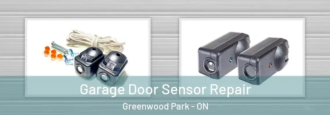 Garage Door Sensor Repair Greenwood Park - ON