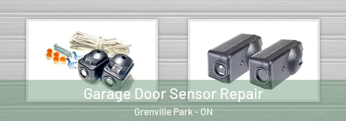 Garage Door Sensor Repair Grenville Park - ON