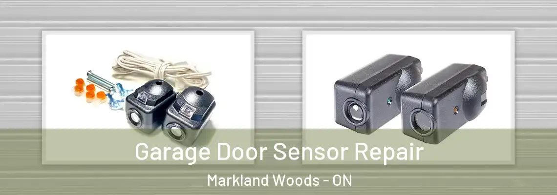 Garage Door Sensor Repair Markland Woods - ON
