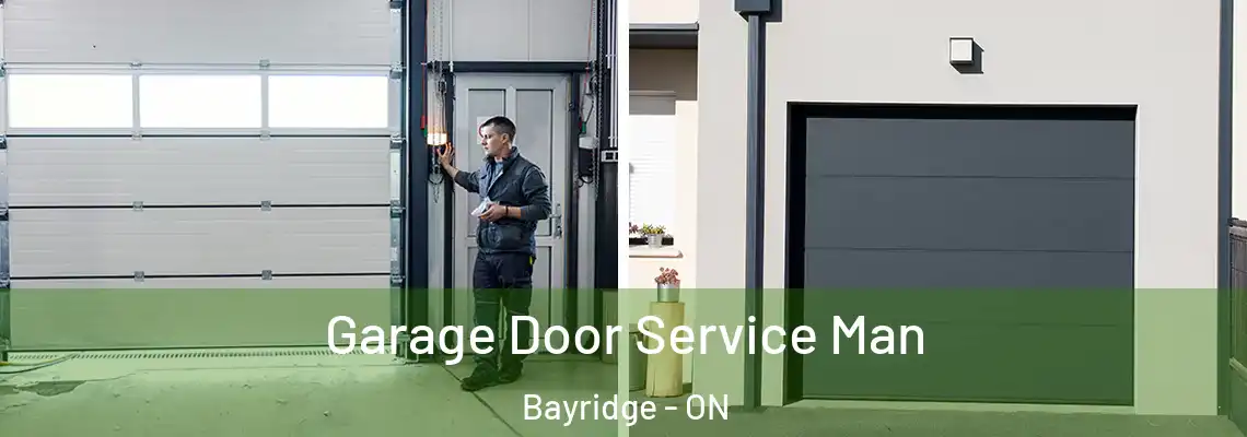 Garage Door Service Man Bayridge - ON