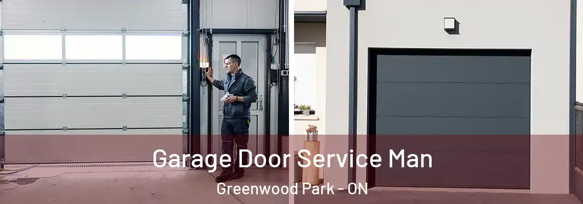 Garage Door Service Man Greenwood Park - ON
