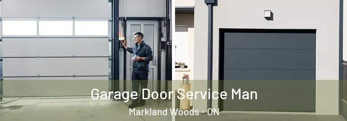 Garage Door Service Man Markland Woods - ON