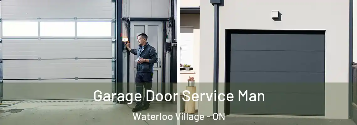 Garage Door Service Man Waterloo Village - ON