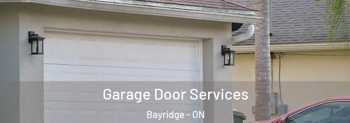  Garage Door Services Bayridge - ON