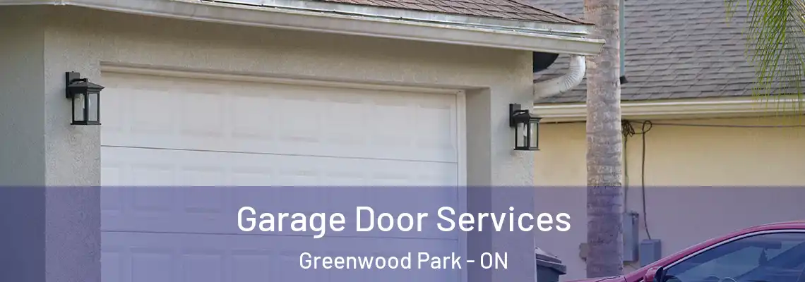  Garage Door Services Greenwood Park - ON
